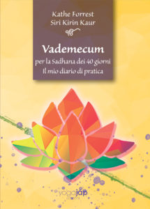 Yoga Jap Edizioni - Vademecum per la Sadhana dei 40 giorni